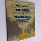 Antamo Vaajakallio : Tallukoita ja tanssikenkiä : antamoi... - pikkukuva 1