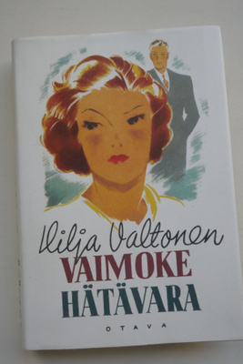 Hilja Valtonen: Vaimoke + Hätävara