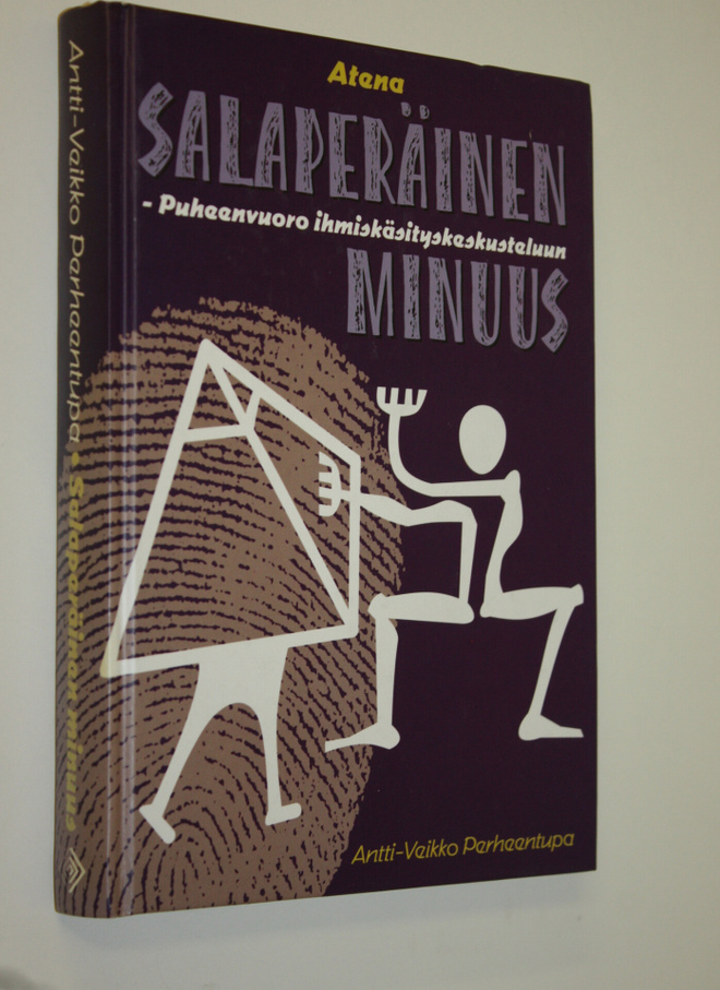 Antti-Veikko Perheentupa : Salaperäinen minuus : puheenvu...