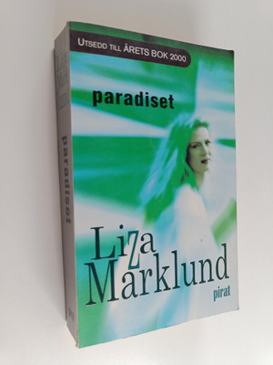 Liza Marklund : Paradiset