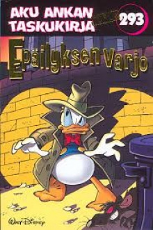 Aku Ankka 293 - Epäilyksen varjo