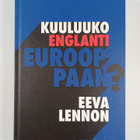 Eeva Lennon : Kuuluuko Englanti Eurooppaan? - pikkukuva 1