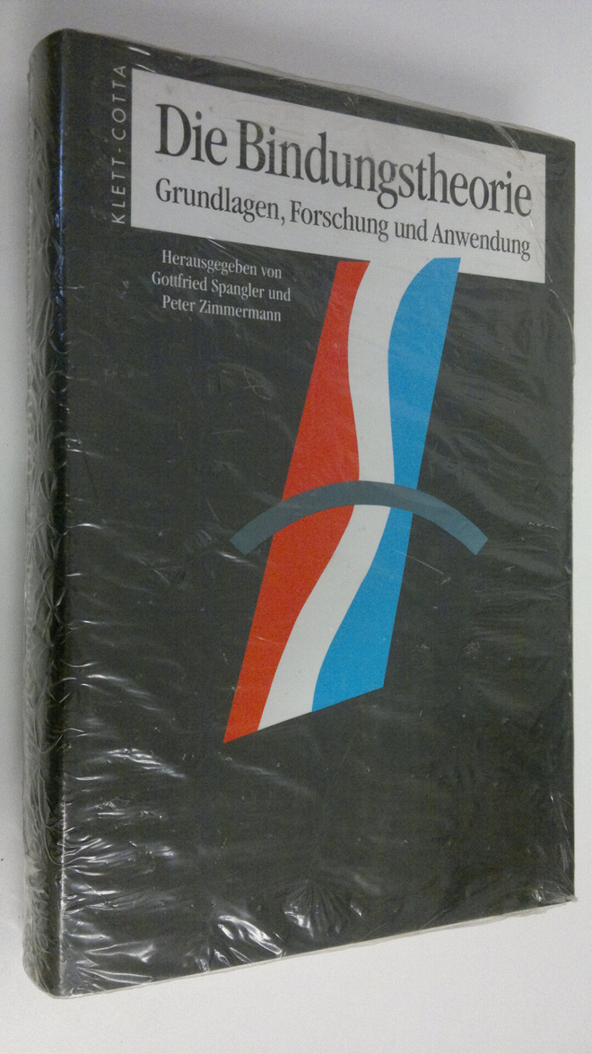 Gottfried Spangler : Die Bindungstheorie Grundlagen, Fors...
