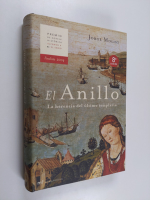 Jorge Molist : El anillo : la herencia del ultimo templario