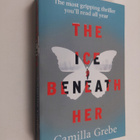 Camilla Grebe : The Ice Beneath Her - pikkukuva 1