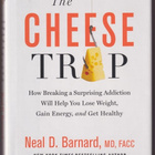 Neal D. Barnard MD: The Cheese Trap - pikkukuva 1