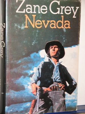 Zane Grey : NEVADA