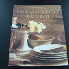 Kata ja koristele kauniisti, sisustuskirja - pikkukuva 1
