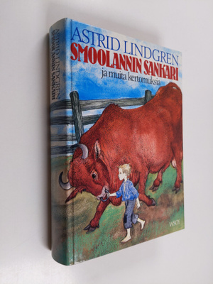 Astrid Lindgren : Smoolannin sankari ja muita kertomuksia