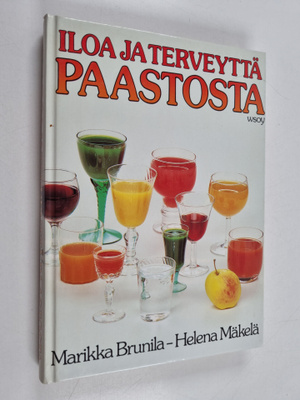 Marika Brunila ym. : Iloa ja terveyttä paastosta