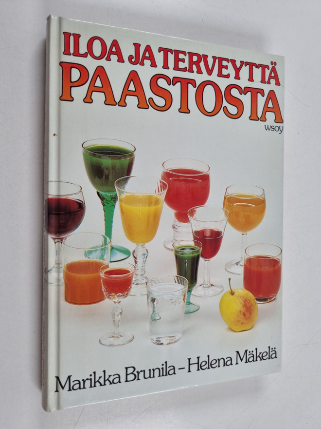 Marika Brunila ym. : Iloa ja terveyttä paastosta