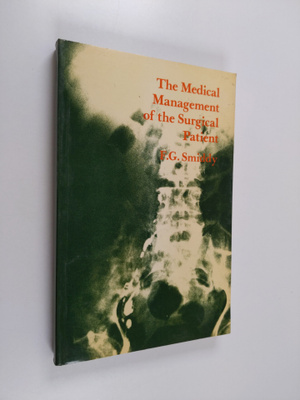 F. G. Smiddy : The medical management of the surgical pat...