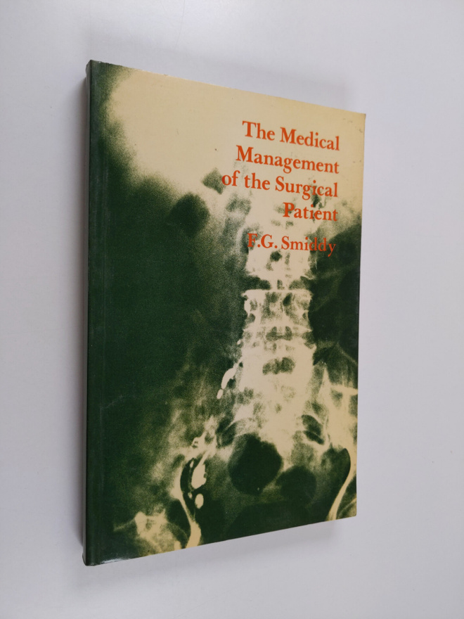 F. G. Smiddy : The medical management of the surgical pat...