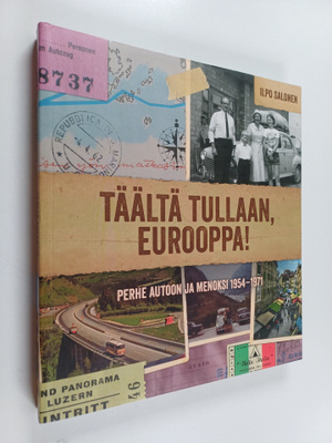 Ilpo Salonen : Täältä tullaan, Eurooppa!