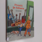 Riina Katajavuori : Pentti ja kitara - pikkukuva 1