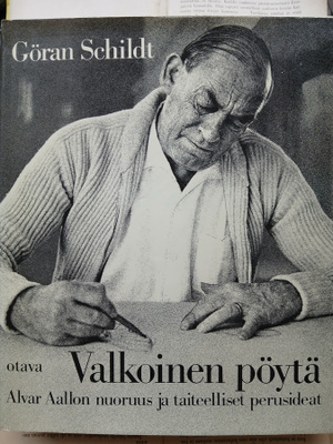 Göran Schildt - Valkoinen pöytä: Alvar Aallon nuoruus...