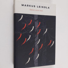 Markus Leikola : Sakean veren vuosi - pikkukuva 1