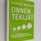 Richard Wiseman : Onnen tekijät : neljä menetelmää tuurin... - pikkukuva 1