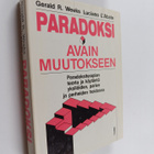 Gerald R. Weeks ym. : Paradoksi - avain muutokseen : Para... - pikkukuva 1