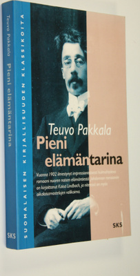 Teuvo Pakkala : Pieni elämäntarina