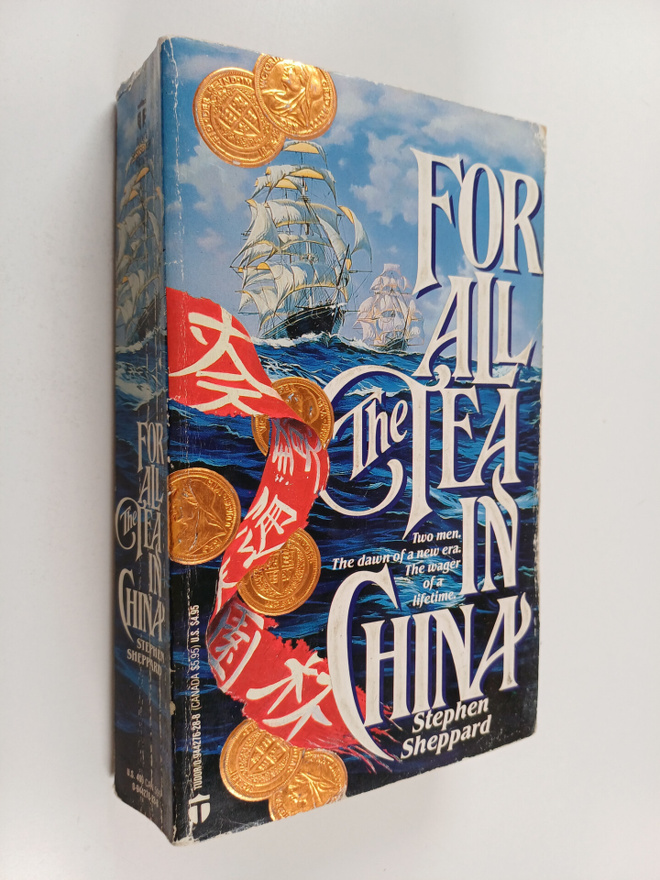 Stephen Sheppard : For All the Tea in China