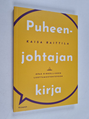 Kaisa Raittila : Puheenjohtajan kirja : opas kirkolliseen...