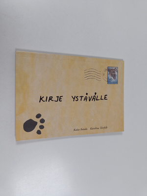 Kaisa Isotalo : Kirje ystävälle