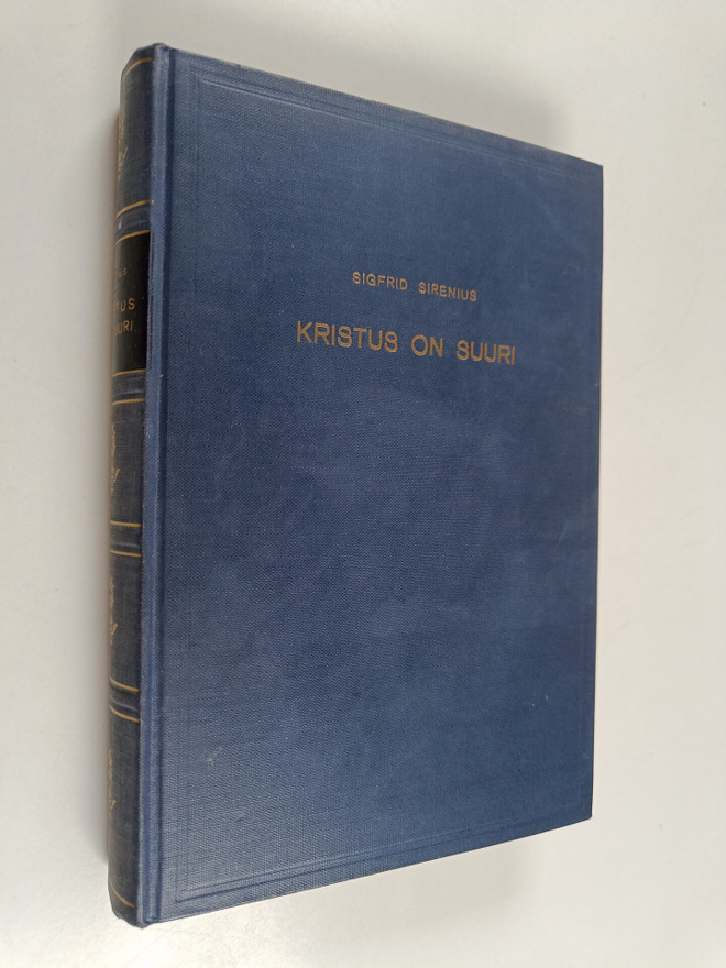 Sigfrid Sirenius : Kristus on suuri : Raamatuntutkiskelua...