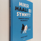 Minna Marsh : Miksi maali ei synny : henkistä kuntoa pela... - pikkukuva 1