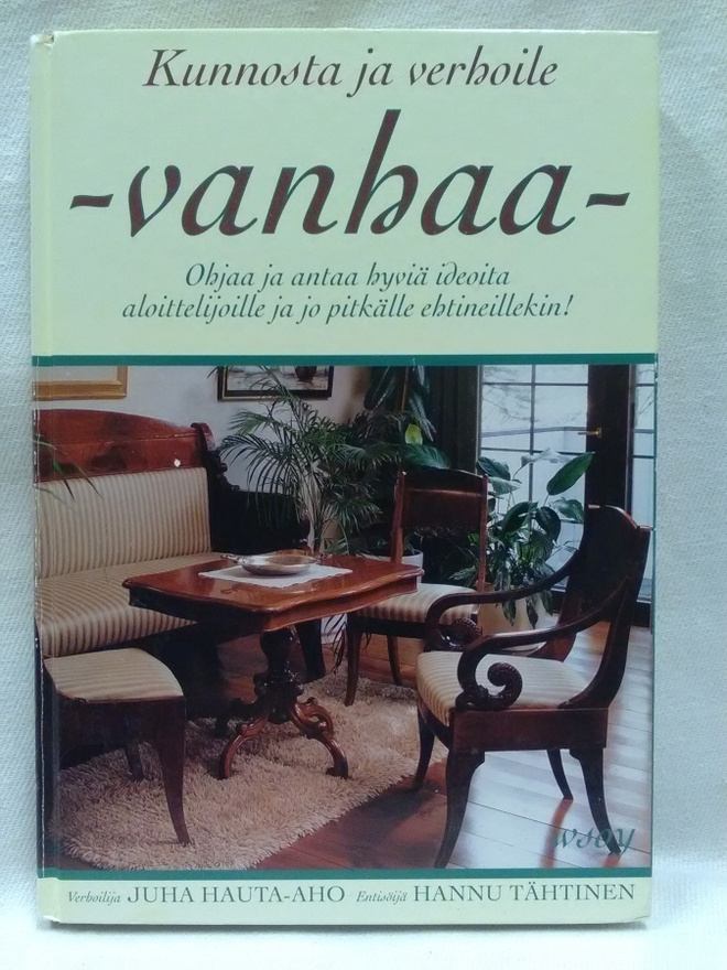 Kunnosta ja verhoile vanhaa 1.p (sid.)