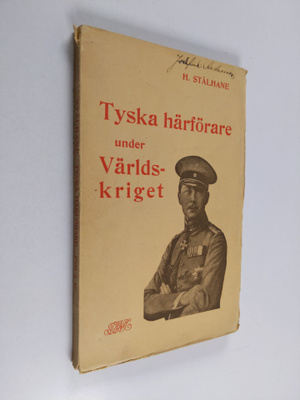 Henning STÅLHANE : Tyska härförare under världskriget i o...