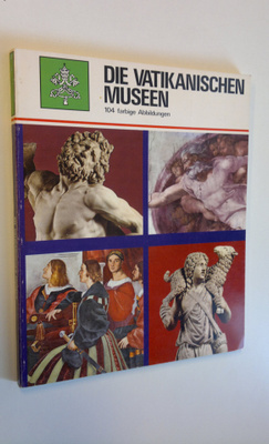 Die Vatikanischen museen - 104 farbige Abbildungen