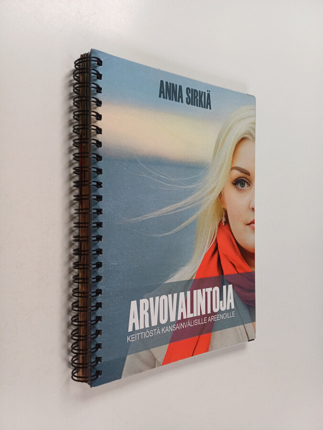 Anna Sirkiä : Arvovalintoja - keittiöstä kansainvälisille...