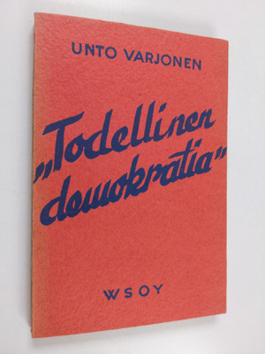 Unto Varjonen : Todellinen demokratia