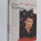 Jörn Donner : Nyt sinun täytyy - pikkukuva 1