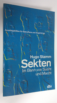 Hugo Stamm : Sekten : Im Bann von Sucht und Macht