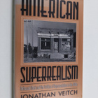 Jonathan Veitch : American superrealism : Nathanael West ... - pikkukuva 1
