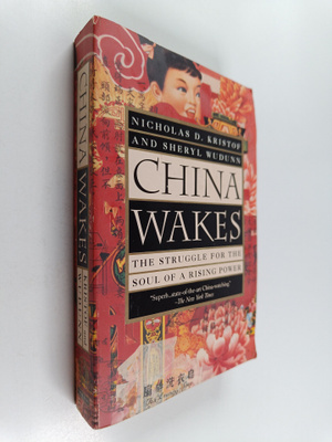Nicholas D. Kristof : China wakes : the struggle for the ...