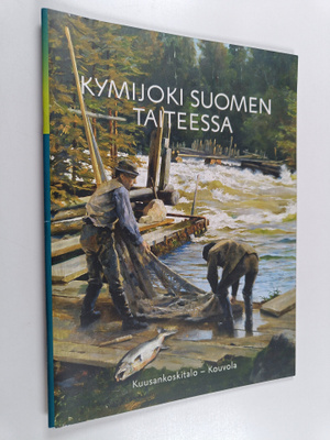Eero Niinikoski : Kymijoki Suomen taiteessa 3.6.-30.7.2017