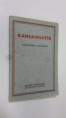 Kansainliitto : päämäärät ja rakenne (lukematon)