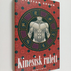 Staffan Bruun : Kinesisk rulett - pikkukuva 1