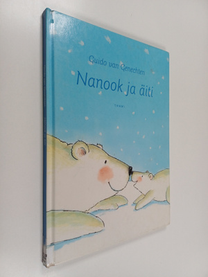 Guido van Genechten : Nanook ja äiti