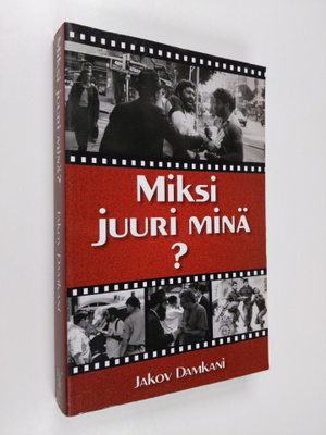 Jakov Damkani : Miksi juuri minä