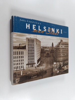 Jukka Pakkanen : Helsinki, mun stadi