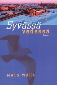 Mats Wahl - Syvässä vedessä