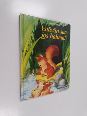 Hans Wilhelm : Ystävän saa jos haluaa!