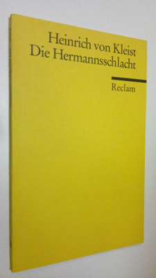 Heinrich von Kleist : Die Hermannschlacht : ein Drama