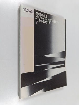Kertomus helsingin yliopiston toiminnasta 2 : 1982-83