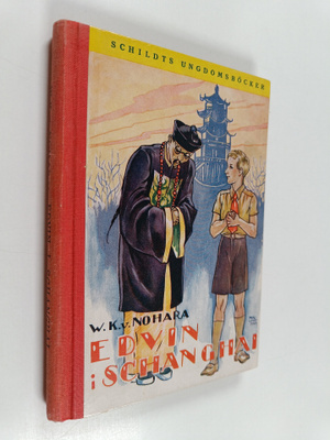 Wilhelm Komakichi von Nohara : Edvin i Shanghai : en berä...