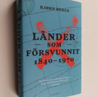 Björn Berge : Länder som försvunnit : 1840-1970 - pikkukuva 1